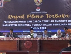 KPU Bengkulu Tengah Tetapkan Kursi dan Caleg Terpilih Anggota DPRD